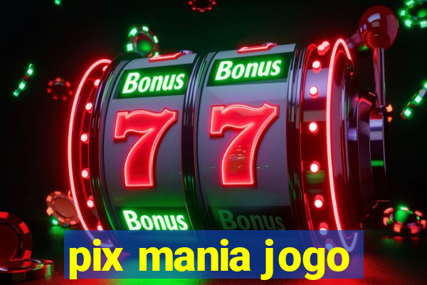 pix mania jogo